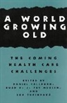 Daniel Callahan, Daniel Callahan, Daniel (The Hastings Center) Callahan, Callahan Daniel, Ter Ruud H. J. Meulen, Ruud H. Ter Meulen... - World Growing Old
