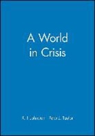 JOHNSTON, R. J. (University of Sheffield) Taylor Johnston, R. J. Taylor Johnston, R. J. Johnston, R. J. (University of Sheffield) Johnston, P. J. Taylor... - World in Crisis