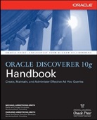 Darlene Armstrong-Smith, Michael Armstrong-Smith, Armstrong-Smith Darlene, Armstrong-Smith Michael - Oracle Discoverer 10g Handbook