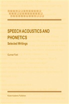 Gunnar Fant - Speech Acoustics and Phonetics