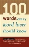 American Heritage Dictionary, American Heritage Publishing Company (EDT), Editors of the American Heritage Di, Editors American Heritage Dictionaries, American Heritage Dictionary, Editors of the American Heritage Diction... - 100 Words Every Word Lover Should Know