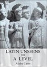 Ashley Carter - Latin Unseens for A Level