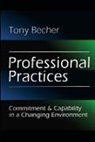 Tony Becher, Tony (Formerly Chair of Education Becher, Tony Becher, Becher Tony - Professional Practices