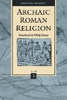 Georges Duma(c)Zil, Georges Dumezil, Mircea Eliade - Archaic Roman Religion