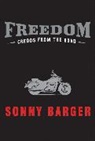 Ralph Sonny Barger, Ralph Sony Barger, Sonny Barger, Barger Sonny - Freedom credos from the road h