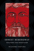 R Fantina, R. Fantina, Richard Fantina - Ernest Hemingway