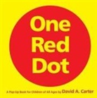 David A Carter, David A. Carter, David A. Carter - One Red Dot