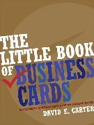 David E Carter, David E. Carter - The Little Book of Business Cards - Successful Designs and How to Create Them