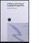Wendy Ayres-Bennett, Ayres-Bennett Wendy - History of the French Language Through Texts