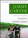 Jimmy Carter - Sharing Good Times