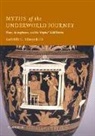 III Edmonds, III Radcliffe G. Edmonds, Radcliffe G. Edmonds, Radcliffe G. Edmonds III, EDMONDS RADCLIFFE G - Myths of the Underworld Journey