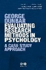 Dunbar, G Dunbar, George Dunbar, George (Warwick University) Dunbar - Evaluating Research Methods in Psychology