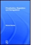 M. E. Beesley, Michael Beesley, Michael E. Beesley, Beesley Michael - Privatization, Regulation and Deregulation