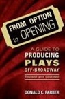 Donald Farber, Donald C. Farber - From Option to Opening