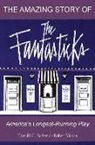 Donald Farber, Donald C./ Viagas Farber, Robert Viagas - The Amazing Story Of The Fantasticks