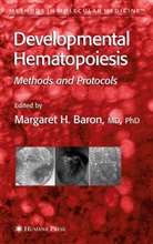Margaret H. Baron, Margare H Baron, Margaret H Baron - Developmental Hematopoiesis