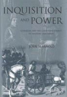 John H Arnold, John H. Arnold, Ruth Mazo Karras - Inquisition and Power