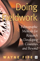 W Fife, W. Fife, Wayne Fife - Doing Fieldwork