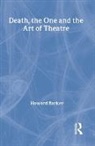 Howard Barker, Barker Howard - Death, the One and the Art of Theatre