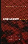 Craig Duncan, Craig Machan Duncan, Tibor R Machan, Tibor R. Machan - Libertarianism