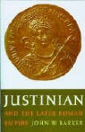 John W. Barker - Justinian and the Later Roman Empire