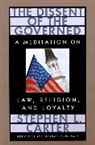 Stephen L. Carter - The Dissent of the Governed