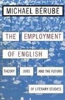 Michael B. Rub, Michael Berube, Michael Bérubé, Daniel Rancour-Laferriere - Employment of English
