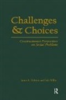 Donald A. Barr, James A Holstein, James A. Miller Holstein, James A. Holstein, James A. Holstein, Gale Miller - Challenges and Choices