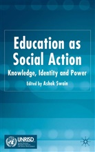 Ashok Swain, Swain, A Swain, A. Swain, Ashok Swain - Education As Social Action