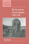 T. C. Barker, Theo Barker, Economic History Society, Dorian Gerhold, Maurice Kirby - The Rise and Rise of Road Transport, 1700-1990