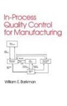 Barkman Barkman, W E Barkman, W. E. Barkman, William Barkman, William E. Barkman - In-Process Quality Control for Manufacturing