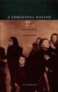 Ali Behdad, Behdad, Ali Behdad - Forgetful Nation On Immigration and Cultural Identity in the United States