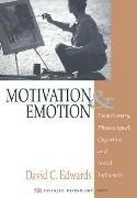 David Edwards, David C. Edwards - Motivation and Emotion - Evolutionary, Physiological, Cognitive, and Social Influences