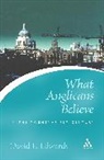 David Edwards, David L. Edwards - What Anglicans Believe in the Twenty-first Century
