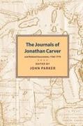 Jonathan Carver, John (EDT) Parker, John Parker - The Journals of Jonathan Carver and Related Documents, 1766-1770