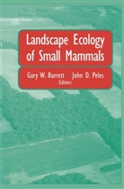 I. Hanski, Gary W. Barrett, D Peles, D Peles, John D. Peles, Gar W Barrett... - Landscape Ecology of Small Mammals