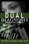 Marjie C. Barrett, Barrett Marjie C., Ara Lewellen, Lewellen Ara, Ted R. Watkins, Ted R. Lewellen Watkins... - Dual Diagnosis