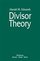 Harold M Edwards, Harold M. Edwards - Divisor Theory