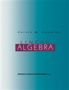Harold M Edwards, Harold M. Edwards - Linear Algebra