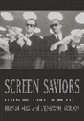 Deborah Barndt, Andrew Gordon, Andrew M Gordon, Andrew M. Gordon, Andrew Mark Gordon, Hern/N Vera... - Screen Saviors