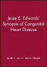 Brooks S Edwards, Brooks S. Edwards, Brooks S. (Mayo Clinic Rochester Edwards, Brooks S. Edwards Edwards, BS Edwards, Jesse E Edwards... - Jesse E. Edwards'' Synopsis of Congenital Heart Disease