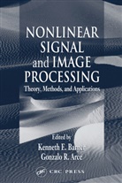 Gonzalo R. Arce, Barner E. Barner, Kenneth E. Barner, Gonzalo R. Arce, Gonzalo R. (University of Delaware Arce, Arce Gonzalo R.... - Nonlinear Signal and Image Processing