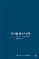 V Casaregola, V. Casaregola, Vincent Casaregola - Theaters Of War