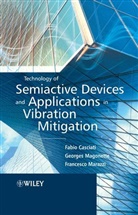 F Casciati, Fabio Casciati, Fabio (University of Pavia Casciati, Fabio Magonette Casciati, CASCIATI FABIO MAGONETTE GEORGES, Georges Magonette... - Technology of Semiactive Devices and Applications in Vibration