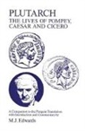 M J Edwards, M. Edwards, M. J. Edwards, Plutarch, M. Edwards - Plutarch: Lives of Pompey, Caesar and Cicero