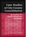 Suzanne M. Leland, Suzanne M. Thurmaier Leland, Leland Suzanne M., Kurt M. Thurmaier, Thurmaier Kurt M., Suzanne M. Leland... - Case Studies of City-County Consolidation