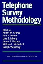 Paul Beimer, Biemer, GROVES, RM Groves, Robert M. (University of Michigan) Biemer Groves, Robert M. (University of Michigan) Nicholl Groves... - Telephone Survey Methodology