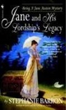 Stephanie Barron, BARRON STEPHAN - Jane and His Lordship's Legacy