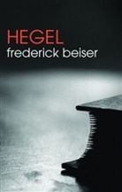 Frederick Beiser, Frederick (Syracuse University Beiser, Frederick C. Beiser - Hegel