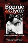 B.C. Barrow, Blanche Caldwell Barrow, Blanche Caldwell/ Phillips Barrow, John Neal Phillips - My Life With Bonnie And Clyde